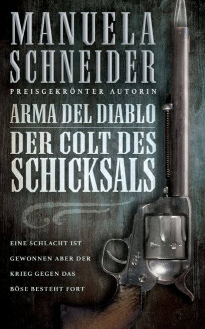 Arma del Diablo: Der Colt des Schicksals (German Edition)